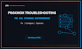 troubleshoot your proxmox vm lxc storage or networking
