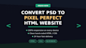 convert PSD to pixel perfect HTML CSS website