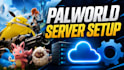 set up palworld dedicated server on linux, windows, vps or cloud