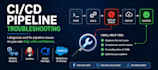 troubleshoot and fix your ci cd pipeline errors