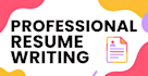 write or revise a professional resume that gets you noticed