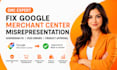 fix google merchant center misrepresentation, gmc suspension, and feed errors