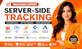 setup server side tracking, meta capi, ga4, gtm and conversion tracking