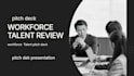 design HR tech pitch deck workforce talent platform investor deck