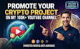 promote your crypto project to my active youtube channel