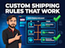 create custom woocommerce shipping rules
