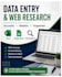 provide reliable data entry, web research and virtual assistance