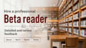 be your honest beta reader and critique