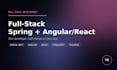 develop a full stack web app with spring boot and angular or react
