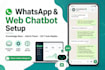 setup whatsapp and web chatbot for your business