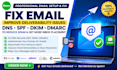 fix email improve deliverability issues dns spf dkim dmarc to reduce spam