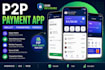 build a p2p payment app and wallet