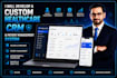 develop a custom healthcare CRM and patient management system