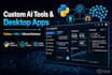 build custom ai tools, python automation and software