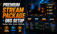 create a premium stream package and obs setup