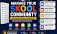 manage your skool community and boost member engagement