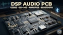 design dsp audio pcb, codec, i2s, microphone, amplifier and bluetooth