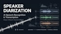 build ai speech recognition and speaker diarization systems
