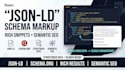do json ld schema markup, rich snippets and semantic seo