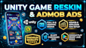 reskin unity game and integrate admob ads