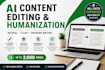 edit and humanize your ai generated content