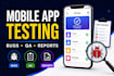 manually test your mobile app and find bugs