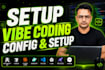 vibe coding config and setup