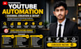 build and setup a youtube automation channel with SEO