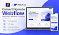 convert figma to webflow, responsive webflow developer