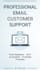 provide professional email customer support