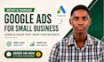 setup and manage google ads for small business to get leads and sales