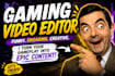 do funny gaming video editing for youtube and shorts