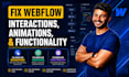 fix webflow animations issues, errors and bugs as a webflow expert
