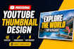 design a professional clickable youtube thumbnail