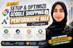 setup and optimize google shopping and pmax campaigns