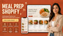 build a meal prep food delivery shopify store