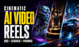 create cinematic creative social media ai reels