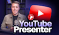 be your british youtube video presenter and host