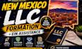 form your new mexico llc and provide ein assistance