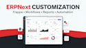 customize erpnext, frappe moduless, worflows, report and business processes