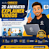 create a 2d 3d animation or 2d 3d explainer video in 20hours