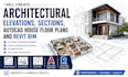 create architectural elevations sections autocad house floor plans and revit bim