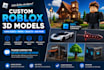create custom roblox 3d models, roblox assets and game models