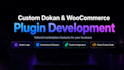 create custom dokan and woocommerce plugin development