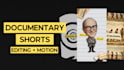 edit documentary reels and shorts