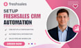 setup freshsales crm automation integration sales pipeline workflow