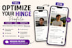 optimize your hinge profile, photos, bio and prompts