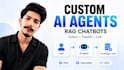 build custom ai agents and rag chatbots
