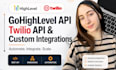 integrate gohighlevel api twilio api CRM and SMS automation