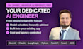 be your ai engineer, ai developer for custom ai app, web and software